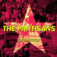 The Partisans - Idiot Nation